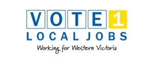 Vote 1 Local Jobs - Working for Western Victoria